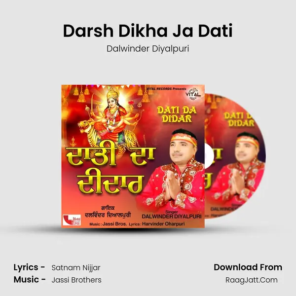 Darsh Dikha Ja Dati mp3 song
