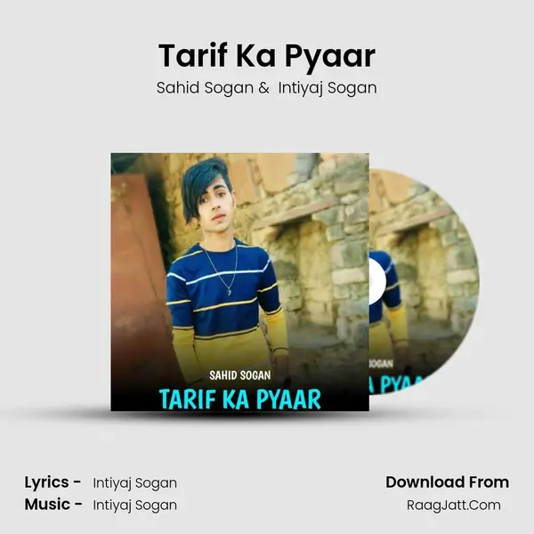 Tarif Ka Pyaar MP3 Song by Sahid Sogan Cover