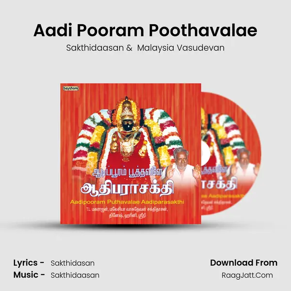 Aadi Pooram Poothavalae MP3 Song by Sakthidaasan Cover