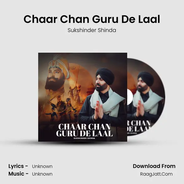 Chaar Chan Guru De Laal - Sukshinder Shinda