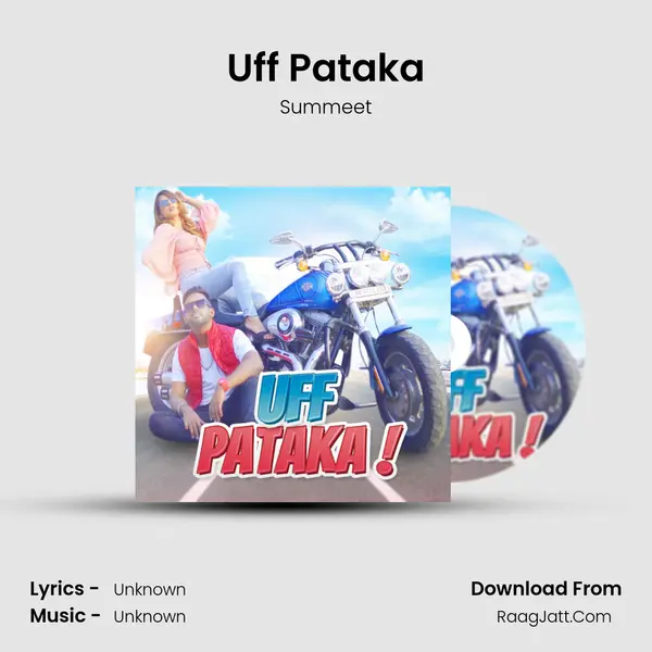 Uff Pataka - Summeet