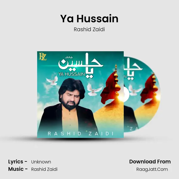 Ya Hussain MP3 Song by Rashid Zaidi Cover