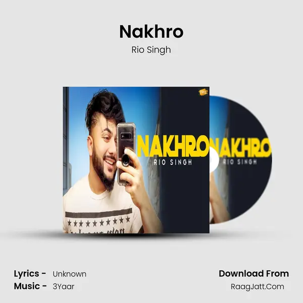 Nakhro mp3 song