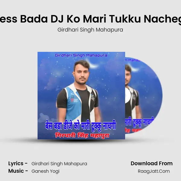 Bess Bada DJ Ko Mari Tukku Nachegi mp3 song