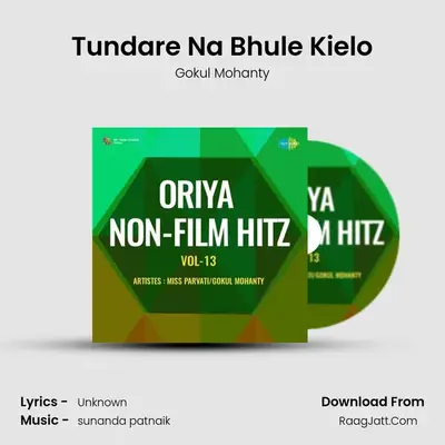 Tundare Na Bhule Kielo mp3 song