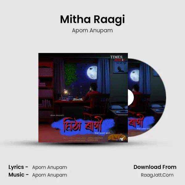 Mitha Raagi MP3 Song by Apom Anupam Cover