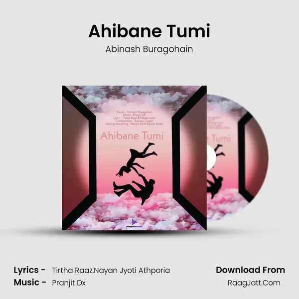 Ahibane Tumi - Abinash Buragohain