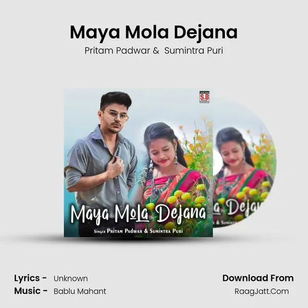 Maya Mola Dejana MP3 Song by Pritam Padwar Cover