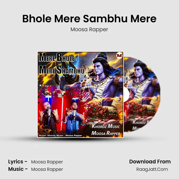 Bhole Mere Sambhu Mere - Moosa Rapper