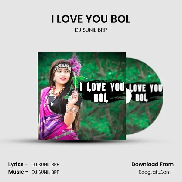 I LOVE YOU BOL - DJ SUNIL BRP