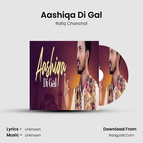 Aashiqa Di Gal MP3 Song by Rafiq Chanchal Cover