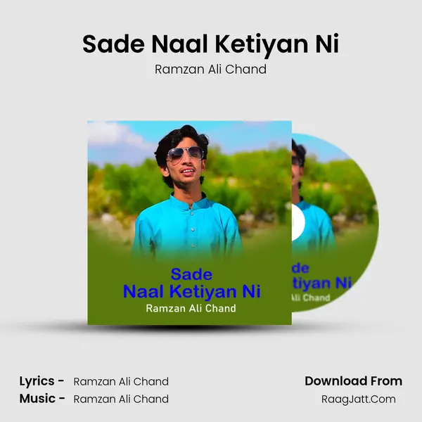 Sade Naal Ketiyan Ni - Ramzan Ali Chand