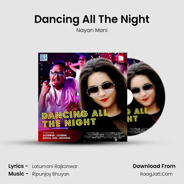 Dancing All The Night - Nayan Moni