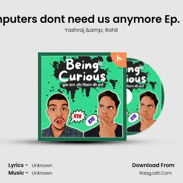 Computers don't need us anymore Ep. #118 Cover
