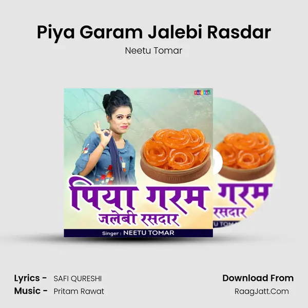 Piya Garam Jalebi Rasdar mp3 song