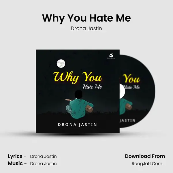 Why You Hate Me MP3 Song by Drona Jastin Cover