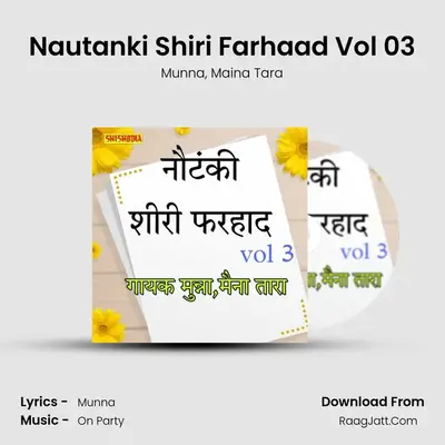 Nautanki Shiri Farhaad Vol 03 mp3 song