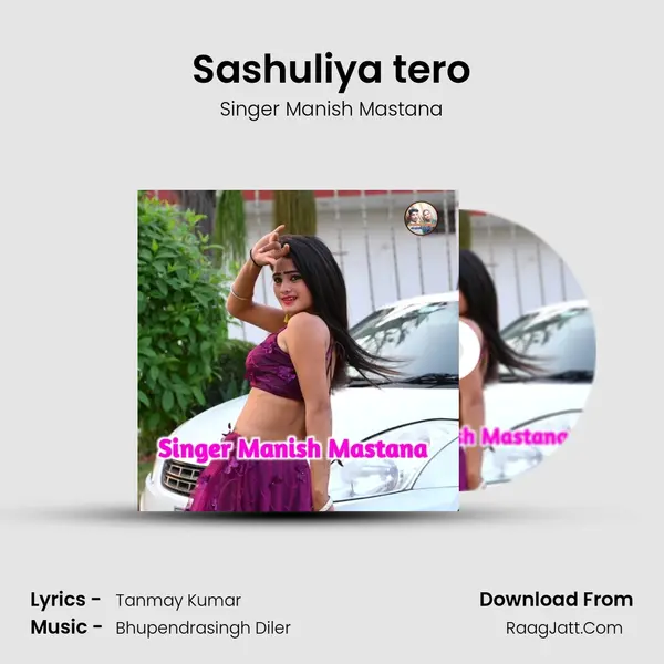 Sashuliya tero MP3 Song by Singer Manish Mastana Cover
