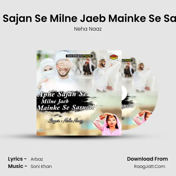 Apne Sajan Se Milne Jaeb Mainke Se Sasural mp3 song