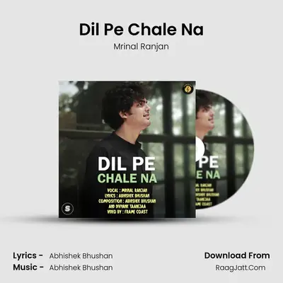 Dil Pe Chale Na mp3 song