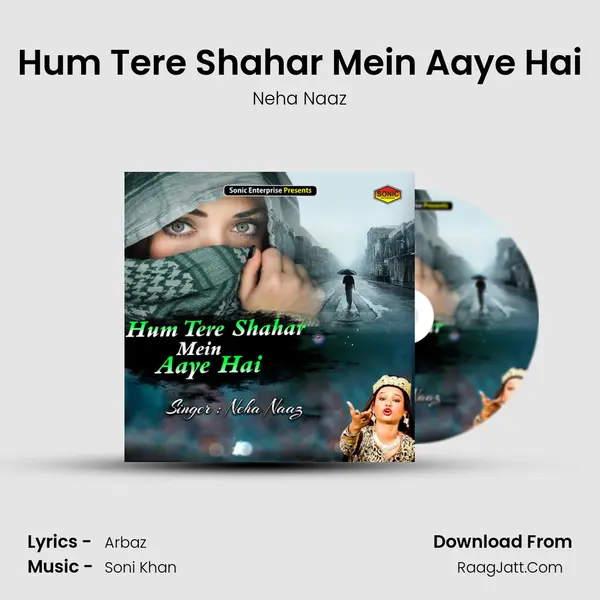 Hum Tere Shahar Mein Aaye Hai mp3 song