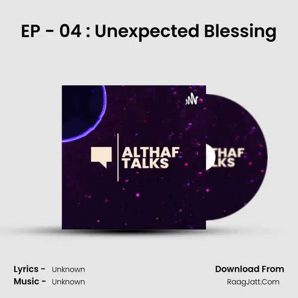 EP - 04 : Unexpected Blessing MP3 Song by  Cover