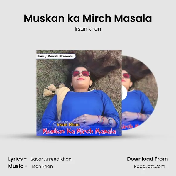 Muskan ka Mirch Masala mp3 song