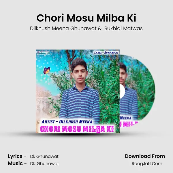 Chori Mosu Milba Ki mp3 song