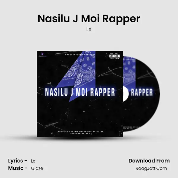 Nasilu J Moi Rapper MP3 Song by LX Cover