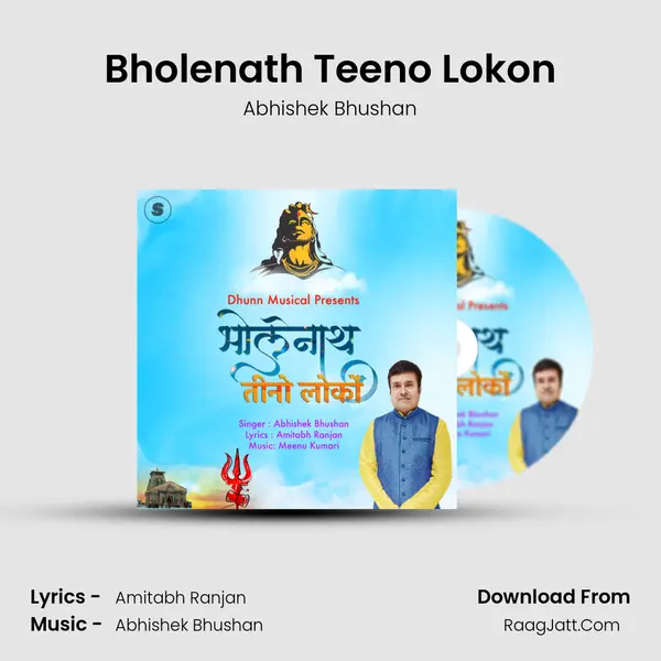 Bholenath Teeno Lokon MP3 Song by Abhishek Bhushan Cover