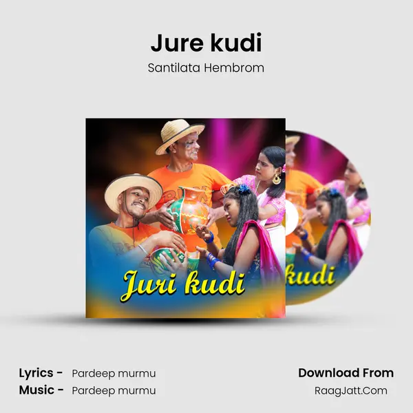 Jure kudi - Santilata Hembrom