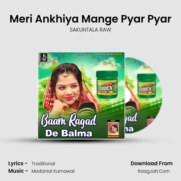 Meri Ankhiya Mange Pyar Pyar MP3 Song by SAKUNTALA RAW Cover