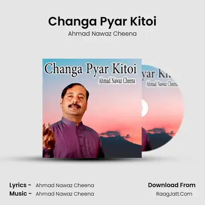 Changa Pyar Kitoi mp3 song