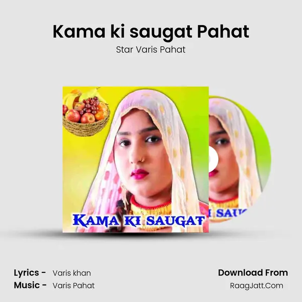 Kama ki saugat Pahat MP3 Song by Star Varis Pahat Cover