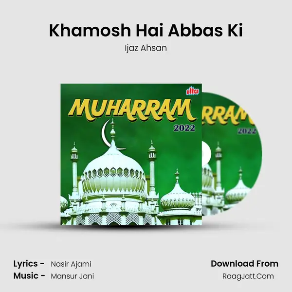 Khamosh Hai Abbas Ki mp3 song
