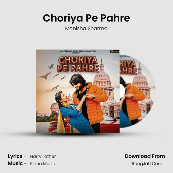 Choriya Pe Pahre - Manisha Sharma