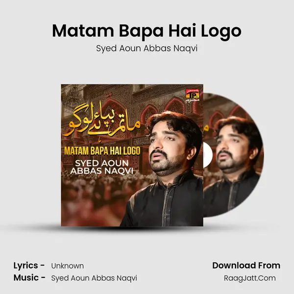 Matam Bapa Hai Logo - Single - Syed Aoun Abbas Naqvi