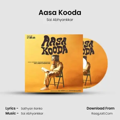 Aasa Kooda MP3 Song by Sai Abhyankkar Cover