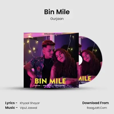 Bin Mile - Gurjaan