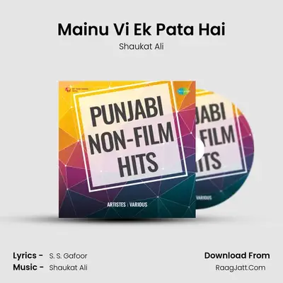 Mainu Vi Ek Pata Hai MP3 Song by Shaukat Ali Cover