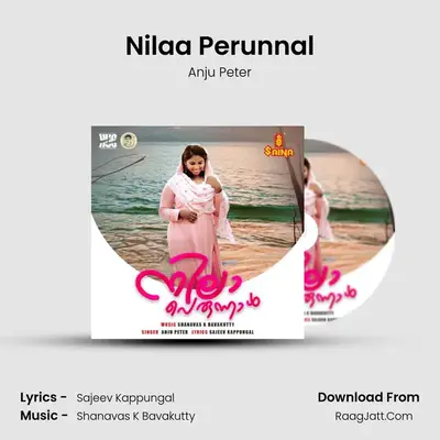 Nilaa Perunnal - Anju Peter