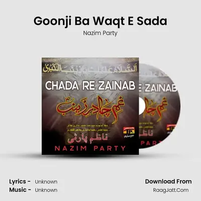 Goonji Ba Waqt E Sada MP3 Song by Nazim Party Cover