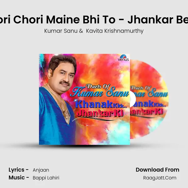 Chori Chori Maine Bhi To - Jhankar Beats MP3 Song by Kumar Sanu Cover