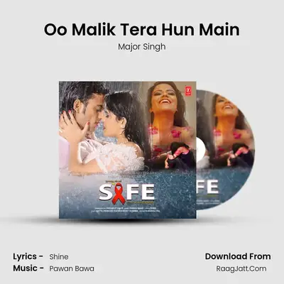 Oo Malik Tera Hun Main MP3 Song by Major Singh Cover