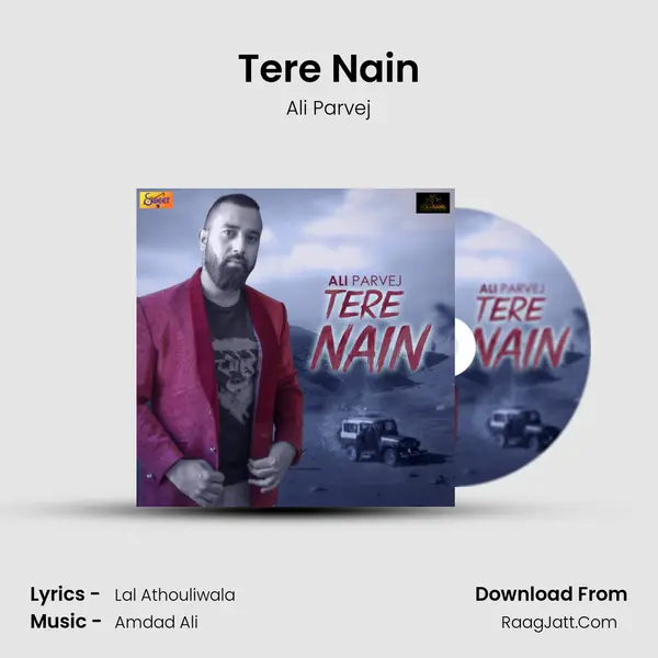 Tere Nain - Ali Parvej