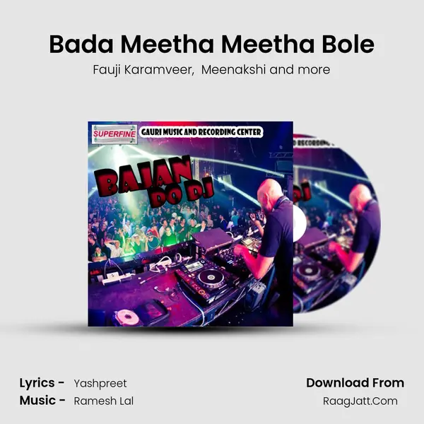Bada Meetha Meetha Bole MP3 Song by Fauji Karamveer Cover
