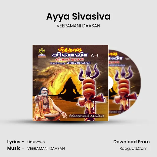 Ayya Sivasiva MP3 Song by VEERAMANI DAASAN Cover
