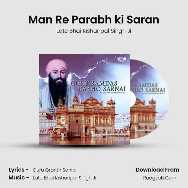 Man Re Parabh ki Saran MP3 Song by Late Bhai Kishanpal Singh Ji Cover