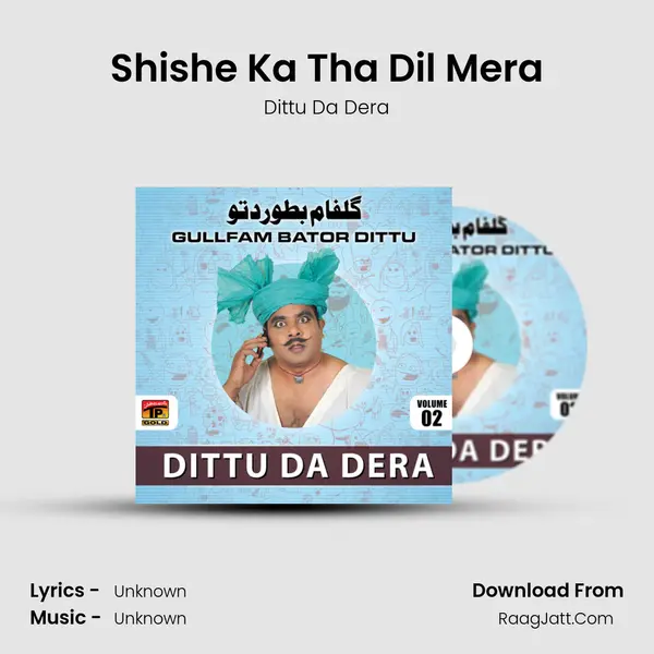 Shishe Ka Tha Dil Mera mp3 song