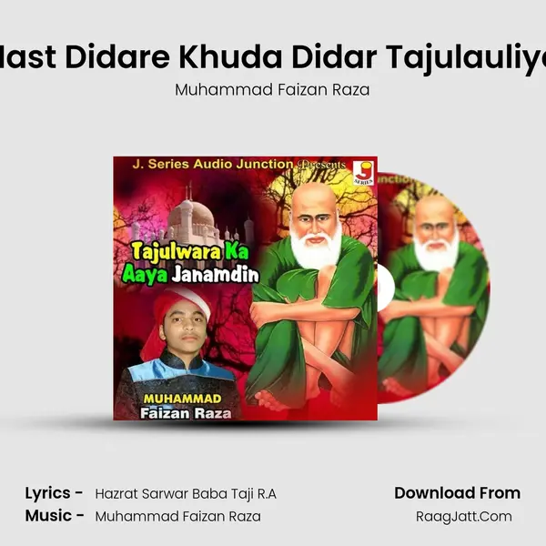 Hast Didare Khuda Didar Tajulauliya MP3 Song by Muhammad Faizan Raza Cover